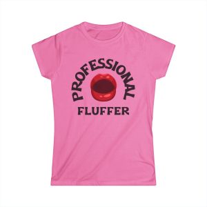 Professional Fluffer Women's Softstyle Tee