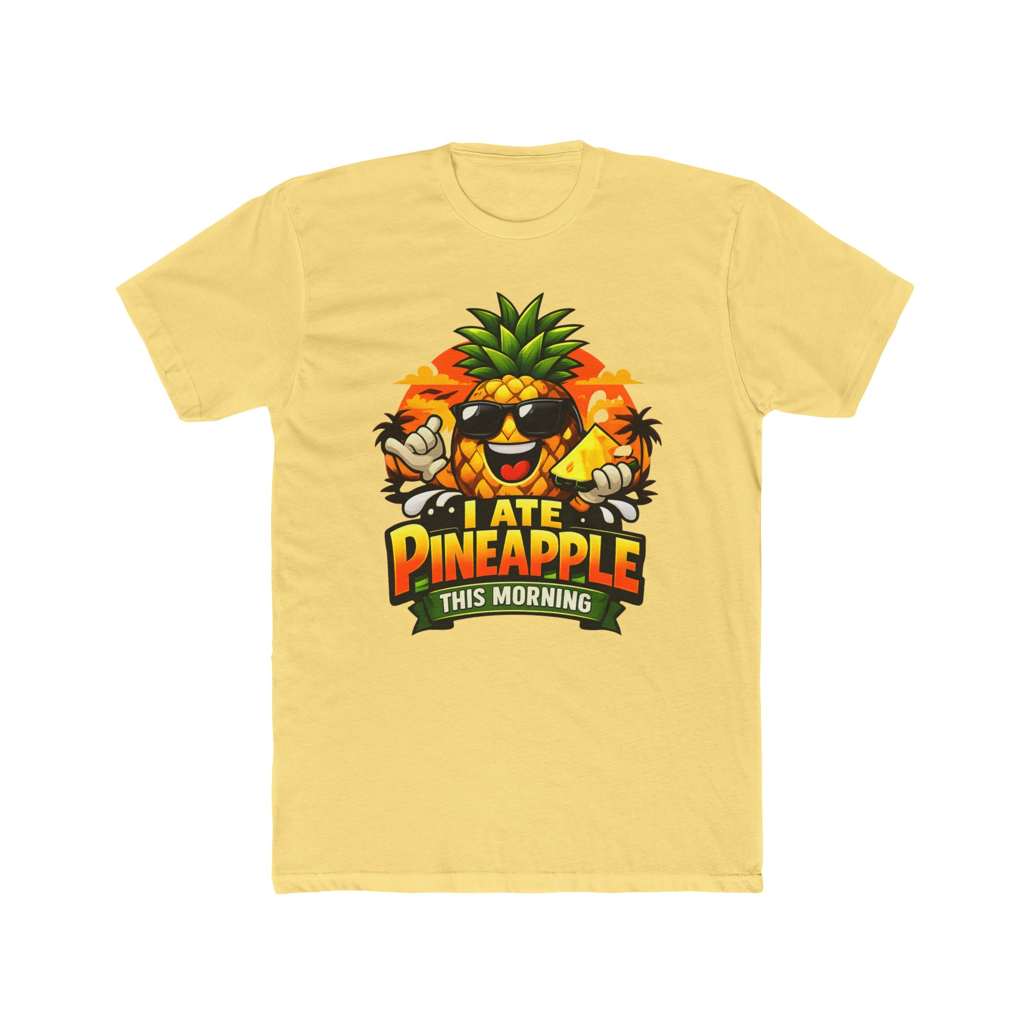 I Ate Pineapple This Morning T-Shirt — 9 Colors - Image 10