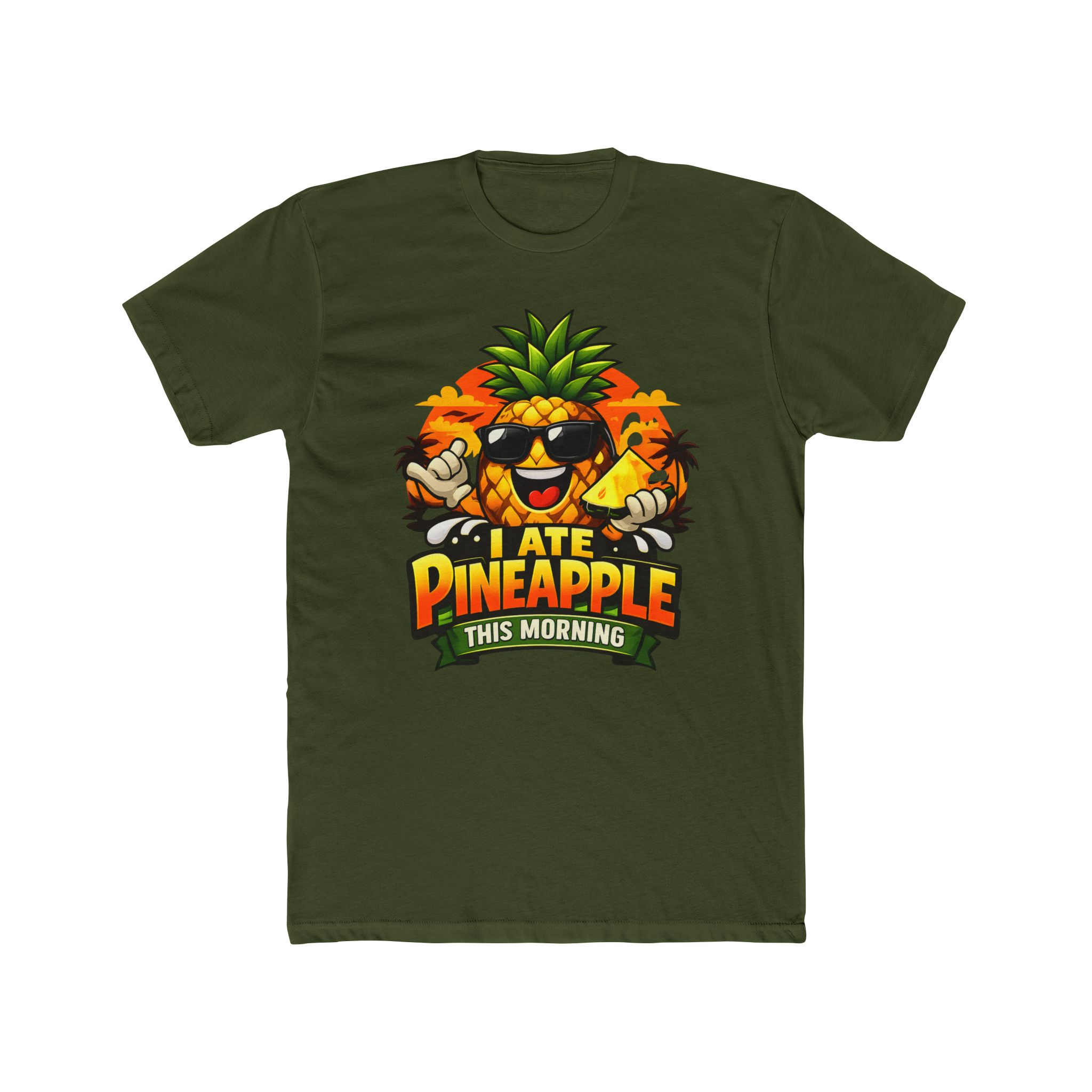 I Ate Pineapple This Morning T-Shirt — 9 Colors - Image 13